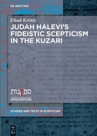 bokomslag Judah Halevi's Fideistic Scepticism in the Kuzari