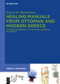 bokomslag Healing Manuals from Ottoman and Modern Greece