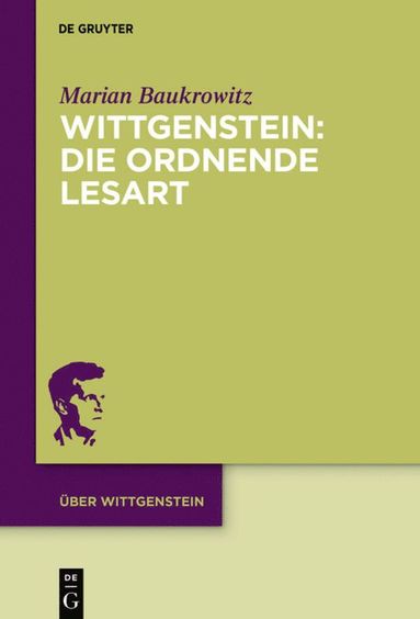 bokomslag Wittgenstein: Die ordnende Lesart