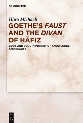 bokomslag Goethes Faust and the Divan of fi