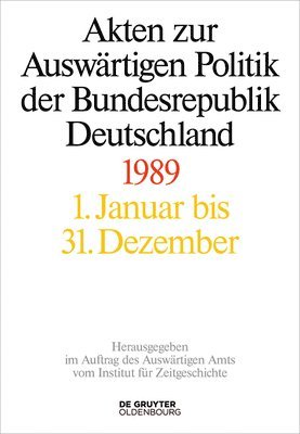 Akten Zur Auswärtigen Politik Der Bundesrepublik Deutschland 1989 1