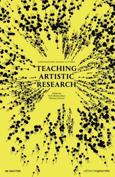 Ruth Mateus-Berr, Richard Jochum - Teaching Artistic Research, Häftad