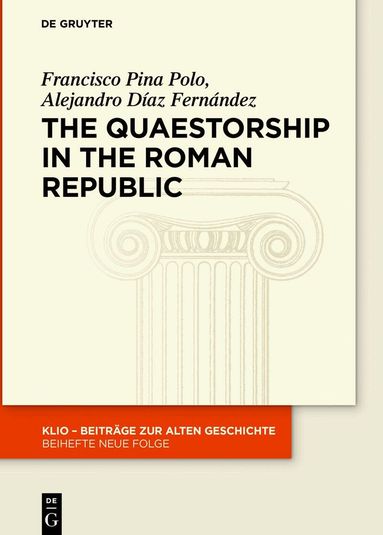 Francisco Pina Polo, Alejandro Díaz Fernández - Quaestorship in the Roman Republic, Inbunden