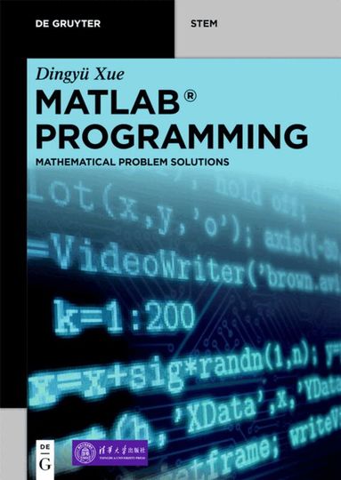 Dingyü Xue - MATLAB Programming, Häftad
