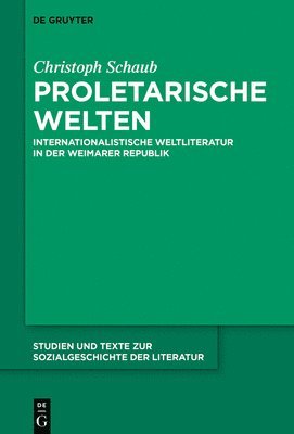 Christoph Schaub - Proletarische Welten, Inbunden