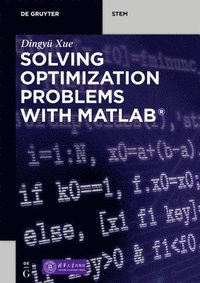 bokomslag Solving Optimization Problems with MATLAB¿