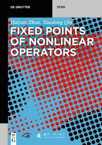 bokomslag Fixed Points of Nonlinear Operators