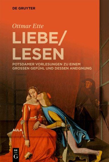 Ottmar Ette - LiebeLesen, Inbunden