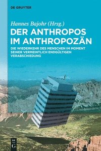 bokomslag Der Anthropos im Anthropozn