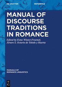 bokomslag Manual of Discourse Traditions in Romance