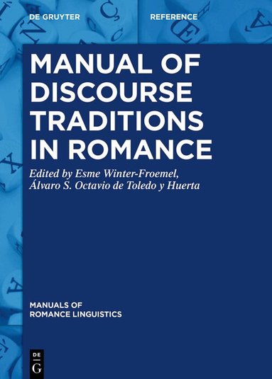Esme Winter-Froemel, Álvaro S. Octavio de Toledo y Huerta - Manual of Discourse Traditions in Romance, Inbunden