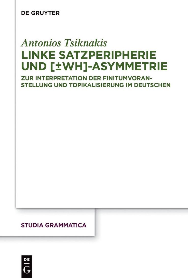 Antonios Tsiknakis - Linke Satzperipherie und [±wh]-Asymmetrie, Inbunden