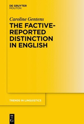 The Factive-Reported Distinction in English 1