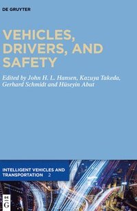 bokomslag Vehicles, Drivers, and Safety