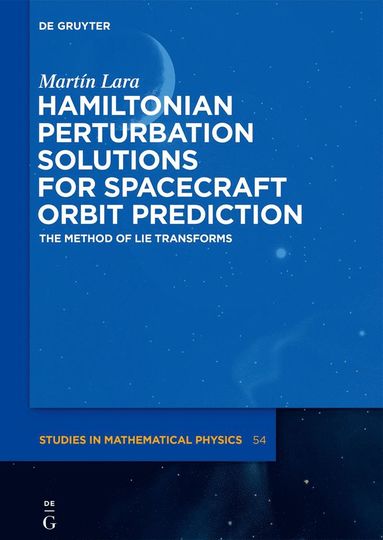 bokomslag Hamiltonian Perturbation Solutions for Spacecraft Orbit Prediction