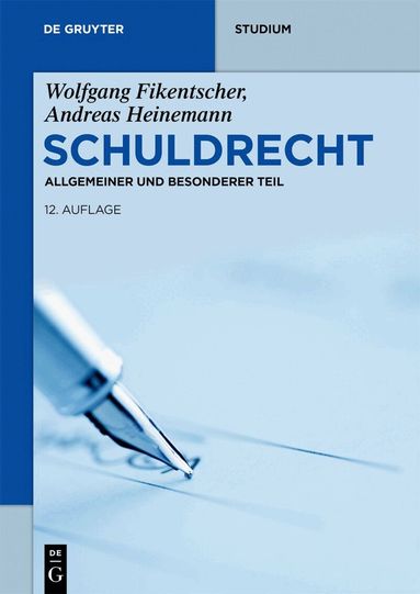 Wolfgang Fikentscher, Andreas Heinemann - Schuldrecht, Häftad