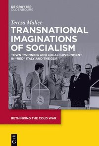 bokomslag Transnational Imaginations of Socialism