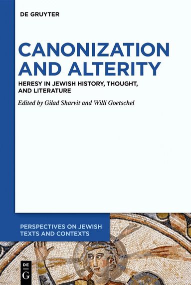 Gilad Sharvit, Willi Goetschel - Canonization and Alterity, Inbunden