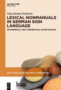 bokomslag Lexical Nonmanuals in German Sign Language