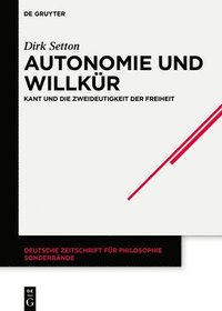 bokomslag Autonomie und Willkr