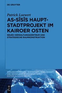 bokomslag As-S?s?s Hauptstadtprojekt im Kairoer Osten