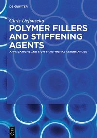 bokomslag Polymer Fillers and Stiffening Agents