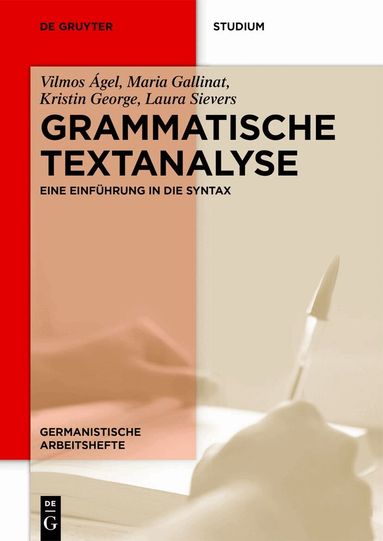 Vilmos Ágel, Maria Gallinat, Kristin George, Laura Sievers - Grammatische Textanalyse, Häftad