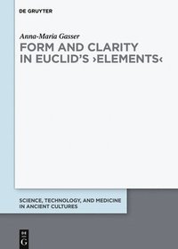 bokomslag Form and Clarity in Euclid's ?Elements?