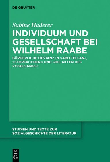 Sabine Haderer - Individuum und Gesellschaft bei Wilhelm Raabe, Inbunden