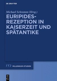 bokomslag Euripides-Rezeption in Kaiserzeit und Sptantike