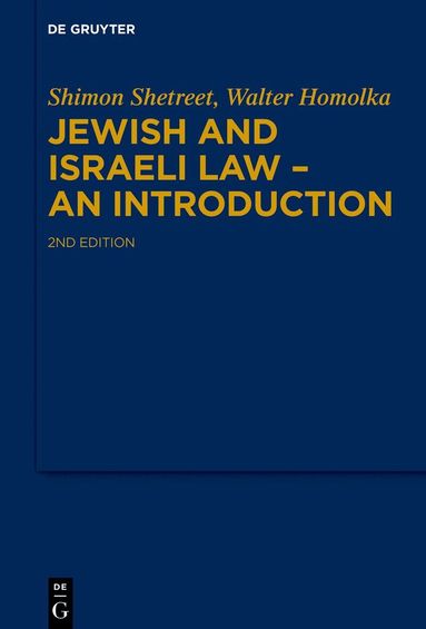 Shimon Shetreet, Walter Homolka - Jewish and Israeli Law - An Introduction, Inbunden