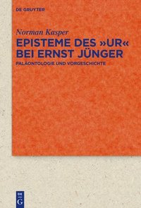 bokomslag Episteme des &quot;Ur&quot; bei Ernst Jnger