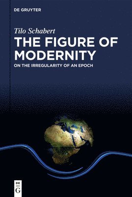 The Figure of Modernity 1