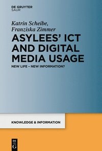 bokomslag Asylees ICT and Digital Media Usage