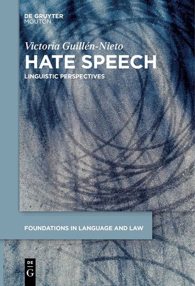 Victoria Guillén-Nieto - Hate Speech, Inbunden