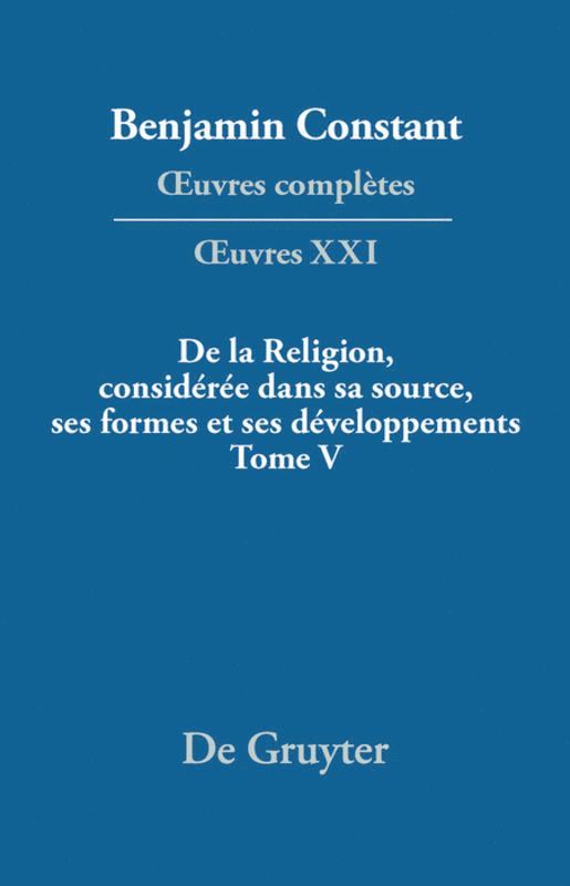 De la Religion, considre dans sa source, ses formes et ses dveloppements, Tome V 1