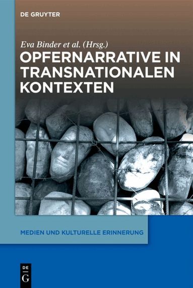 Eva Binder, Christof Diem, Miriam Finkelstein, Sieglinde Klettenhammer, Birgit Mertz-Baumgartner, Marijana Milošević, Julia Pröll - Opfernarrative in transnationalen Kontexten, Inbunden
