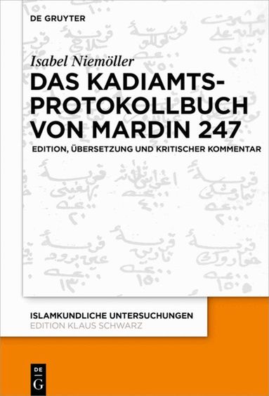 Isabel Niemöller - Kadiamtsprotokollbuch von Mardin 247, Inbunden