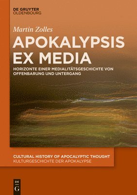 Martin Zolles - Apokalypsis Ex Media, Inbunden