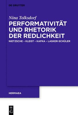 Performativitt und Rhetorik der Redlichkeit 1