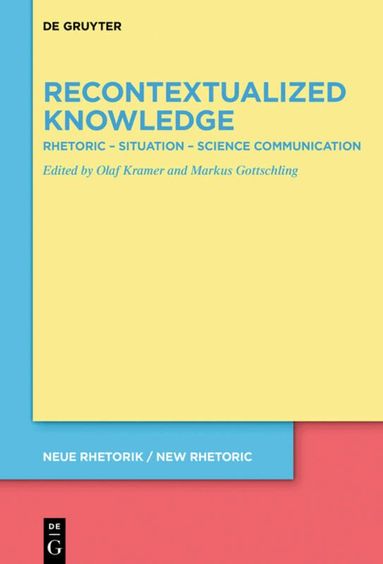 Olaf Kramer, Markus Gottschling - Recontextualized Knowledge, Inbunden