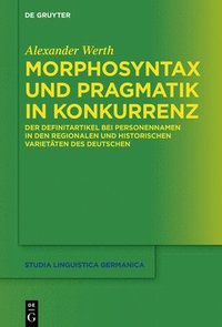 bokomslag Morphosyntax und Pragmatik in Konkurrenz