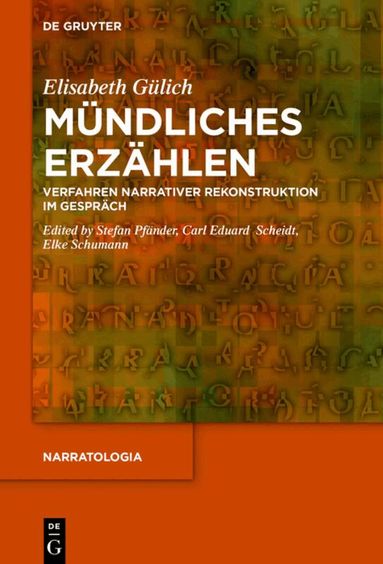 Elisabeth Gülich, Stefan Pfänder, Carl Eduard Scheidt, Elke Schumann - Mündliches Erzählen, Inbunden