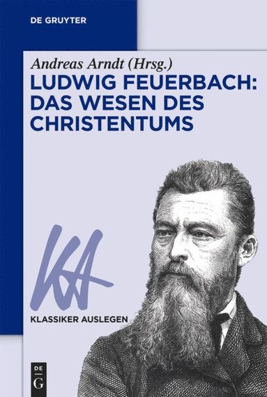 bokomslag Ludwig Feuerbach: Das Wesen des Christentums