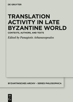 Translation Activity in Late Byzantine World 1