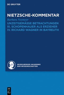 Barbara Neymeyr - Kommentar zu Nietzsches "Unzeitgemässen Betrachtungen", Inbunden