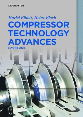 Hurlel Elliott, Heinz Bloch, Hurlel Heinz Elliott Bloch - Compressor Technology Advances, Inbunden