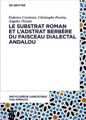 Le Substrat Roman Et l'Adstrat Berbre Dans Le Faisceau Dialectal Andalou 1
