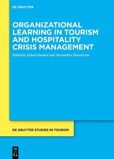 Zahed Ghaderi, Alexandros Paraskevas - Organizational learning in tourism and hospitality crisis management, Inbunden