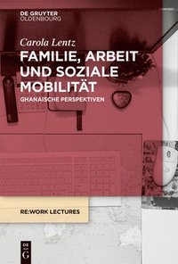 bokomslag Familie, Arbeit Und Soziale Mobilitt